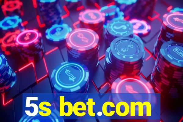 5s bet.com